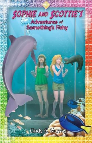 Cover image for Sophie and Scottie's Adventures of Something's Fishy