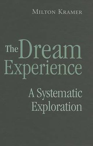 Cover image for The Dream Experience: A Systematic Exploration