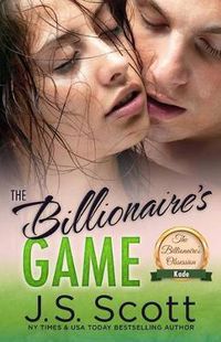 Cover image for The Billionaire's Game: The Billionaire's Obsession Kade