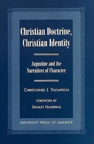 Christian Doctrine, Christian Identity: Augustine and the Narratives of Character