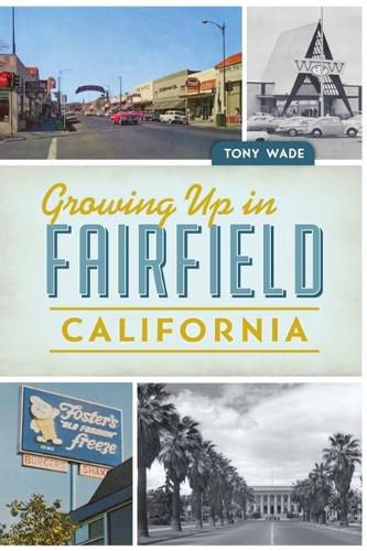 Cover image for Growing Up in Fairfield, California