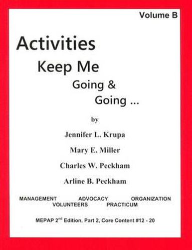 Cover image for Activities Keep Me Going and Going: Volume B