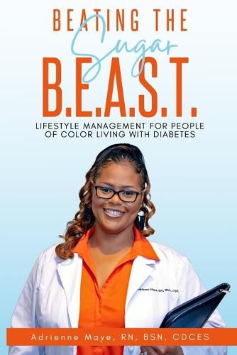 Cover image for BEATING THE Sugar B.E.A.S.T: Lifestyle Management for People of Color Living with Diabetes