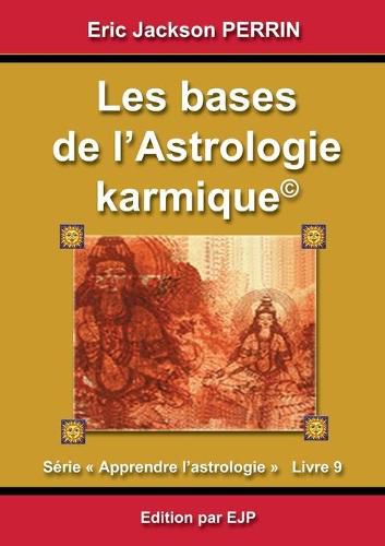 Cover image for Astrologie livre 9: Les bases de l'astrologie karmique