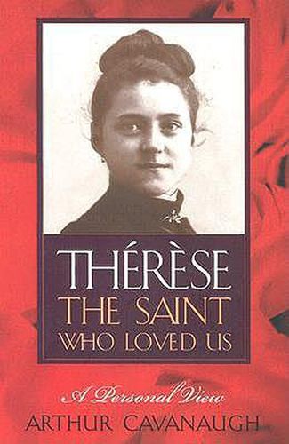Cover image for Therese: The Saint Who Loved Us: A Personal View