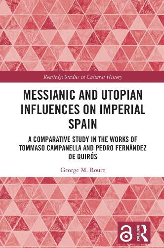 Cover image for Messianic and Utopian Influences on Imperial Spain