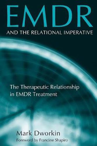 Cover image for EMDR and the Relational Imperative: The Therapeutic Relationship in EMDR Treatment