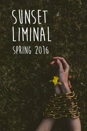 Cover image for Sunset Liminal vol. 3: Spring 2016