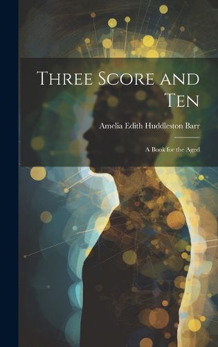 Cover image for Three Score and Ten