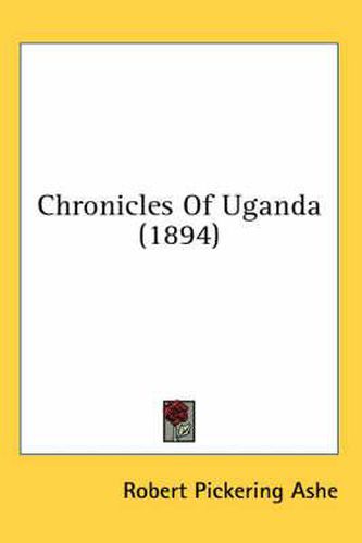 Chronicles of Uganda (1894)