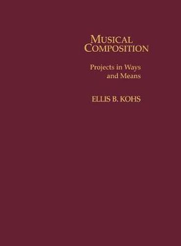 Cover image for Musical Composition: Projects in Ways and Means