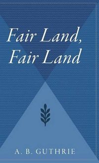 Cover image for Fair Land, Fair Land