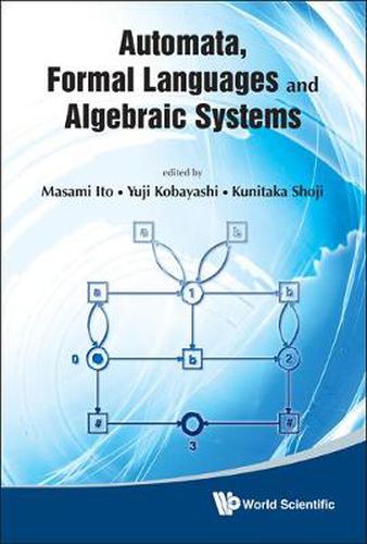 Cover image for Automata, Formal Languages And Algebraic Systems - Proceedings Of Aflas 2008