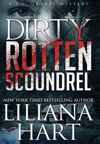 Cover image for Dirty Rotten Scoundrel: A J.J. Graves Mystery