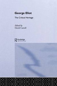 Cover image for George Eliot: The Critical Heritage