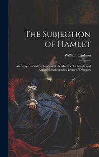 Cover image for The Subjection of Hamlet