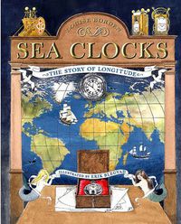 Cover image for Sea Clocks: The Story of Longitude