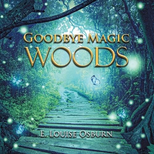 Cover image for Goodbye Magic Woods