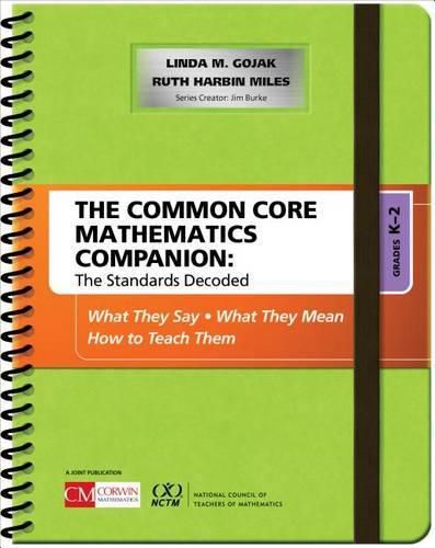 Cover image for The Common Core Mathematics Companion: The Standards Decoded, Grades K-2: What They Say, What They Mean, How to Teach Them