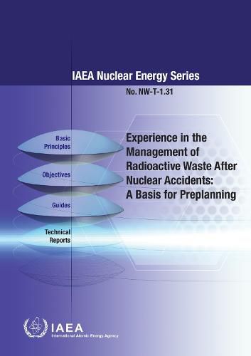 Experience in the Management of Radioactive Waste After Nuclear Accidents