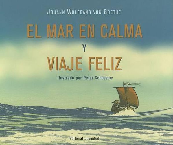 El Mar en Calma y Viaje Feliz