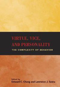 Cover image for Virtue, Vice and Personality: The Complexity of Behavior