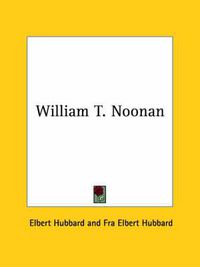 Cover image for William T. Noonan