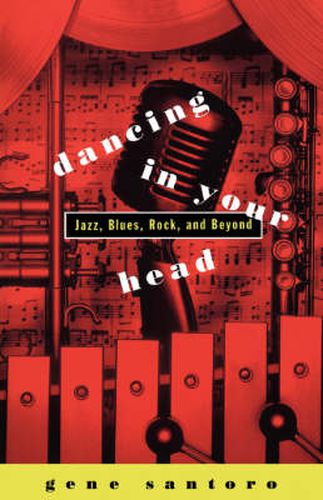 Cover image for Dancing in Your Head: Jazz, Blues, Rock and Beyond
