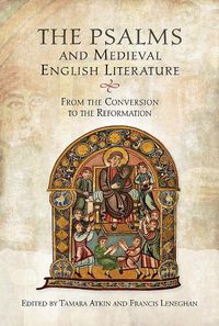 Cover image for The Psalms and Medieval English Literature: From the Conversion to the Reformation