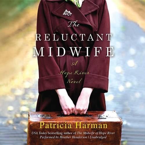 The Reluctant Midwife Lib/E: A Hope River Novel