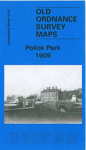 Pollok Park 1909: Lanarkshire Sheet 10.01