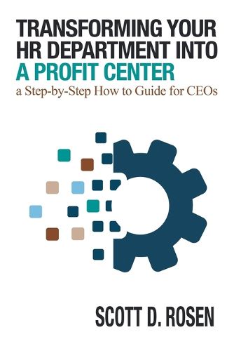 Cover image for Transforming Your HR Department Into a Profit Center