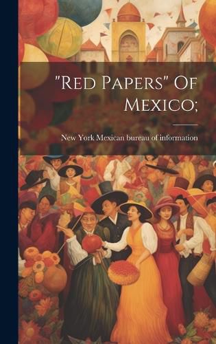Cover image for "red Papers" Of Mexico;