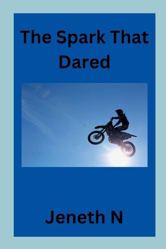 Cover image for The Spark That Dared
