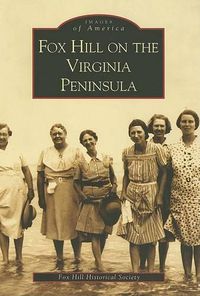 Cover image for Fox Hill on the Virginia Peninsula