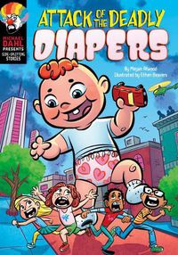 Cover image for Side-Splitting Stories: Attack of the Deadly Diapers