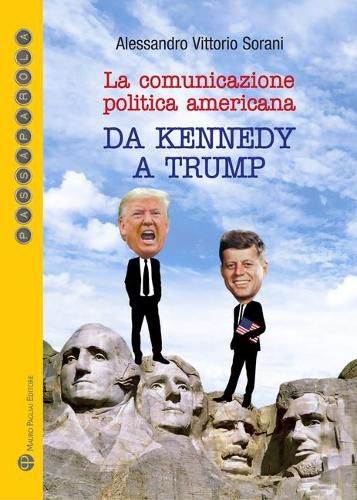 Cover image for La Comunicazione Politica Americana: Da Kennedy a Trump