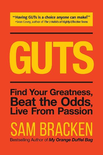 Cover image for Guts: Find Your Greatness, Beat the Odds, Live from Passion