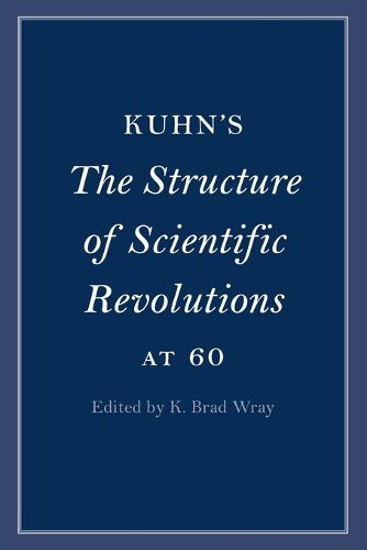 Cover image for Kuhn's The Structure of Scientific Revolutions at 60