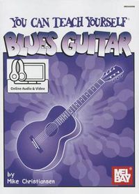 Cover image for You Can Teach Yourself Blues Guitar