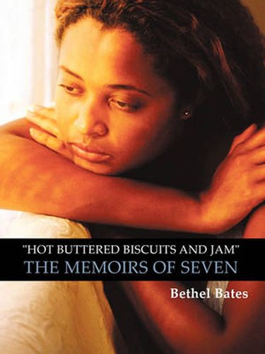 Cover image for Hot Buttered Biscuits and Jam the Memoirs of Seven