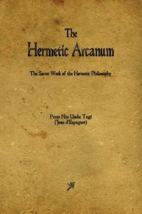 Cover image for The Hermetic Arcanum