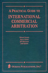 Cover image for Practical Guide To International Commercial Arbitration