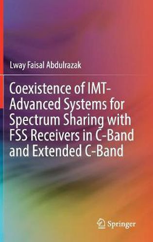 Cover image for Coexistence of IMT-Advanced Systems for Spectrum Sharing with FSS Receivers in C-Band and Extended C-Band