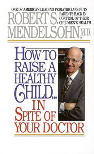 Cover image for How to Raise a Healthy Child