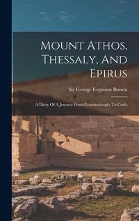 Cover image for Mount Athos, Thessaly, And Epirus