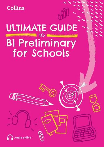 Cover image for Ultimate Guide to B1 Preliminary for Schools