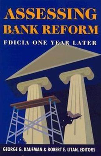 Cover image for Assessing Bank Reform: FDICIA One Year Later