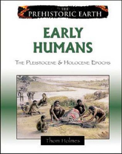 Cover image for Early Humans: The Pleistocene and Holocene Epochs