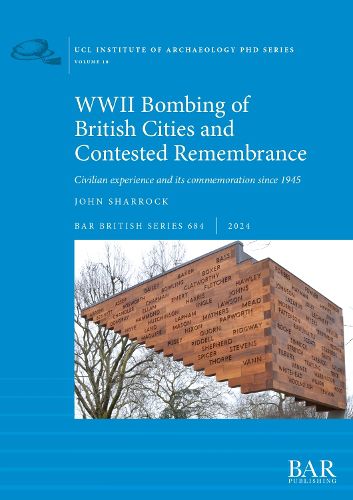 Cover image for WWII Bombing of British Cities and Contested Remembrance